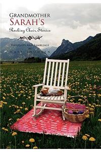 Grandmother Sarah's Rocking Chair, Stories