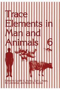 Trace Elements in Man and Animals 6