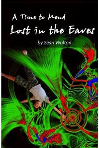 Lost in the Eaves