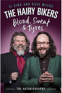 The Hairy Bikers Blood, Sweat and Tyres