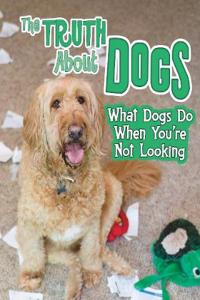 The Truth about Dogs