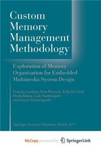 Custom Memory Management Methodology