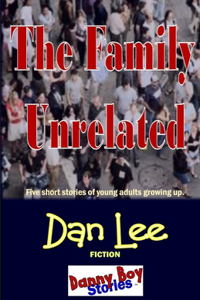 Danny Boy Stories - The Family Unrelated