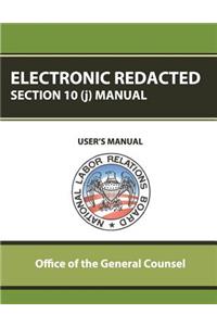 Electronic Redacted Section 10(j) Manual