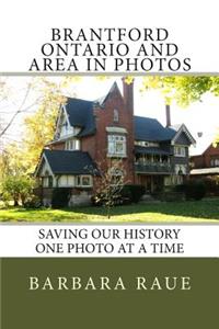 Brantford Ontario and Area in Photos