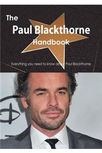 The Paul Blackthorne Handbook - Everything You Need to Know about Paul Blackthorne