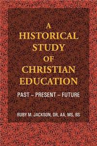 A Historical Study of Christian Education