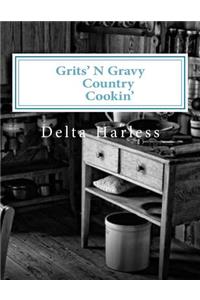 Grits'N Gravy Country Cookin'