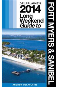 Delaplaine's 2014 Long Weekend Guide to Fort Myers & Sanibel