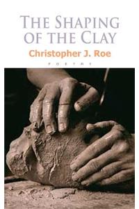 Shaping of the Clay