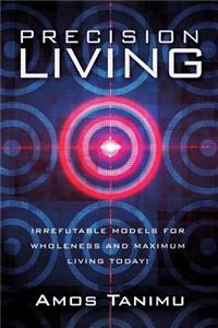Precision Living