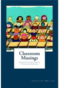 Classroom Musings