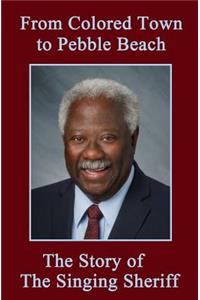 From Colored Town to Pebble Beach