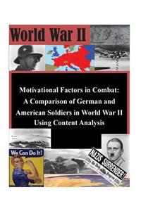 Motivational Factors in Combat