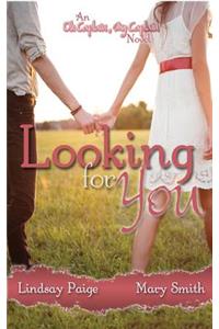 Looking for You