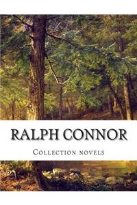 Ralph Connor, Collection novels