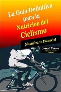 La Guia Definitiva para la Nutricion del Ciclismo