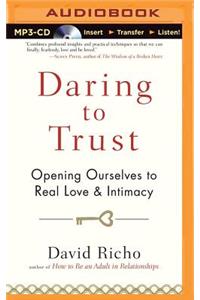 Daring to Trust