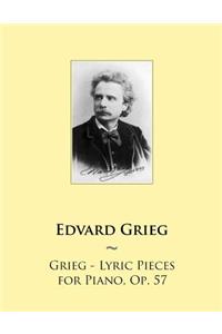Grieg - Lyric Pieces for Piano, Op. 57