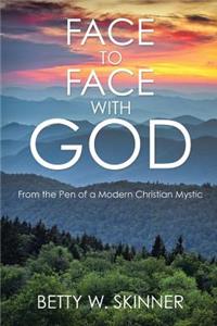 Face to Face with God