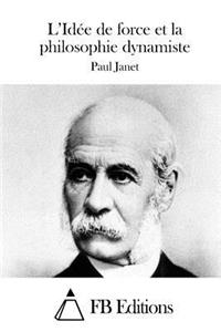 L'Idée de force et la philosophie dynamiste