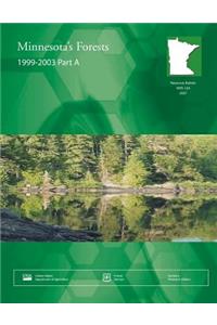 Minnesota's Forests 1999-2003 Part A