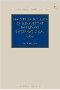 Maintenance and Child Support in Private International Law