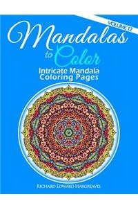 Mandalas to Color - Intricate Mandala Coloring Pages