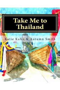 Take Me to Thailand