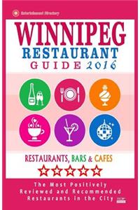 Winnipeg Restaurant Guide 2016