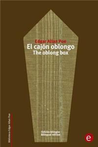 El cajón oblongo/The oblong box