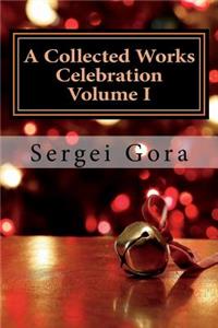 Collected Works Celebration Volume I