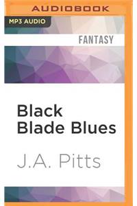 Black Blade Blues