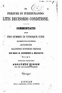 De periuri in iureiurando litis decisorio conditione