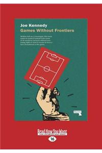Games Without Frontiers (Large Print 16pt)