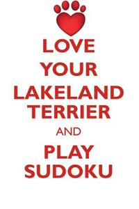 Love Your Lakeland Terrier and Play Sudoku Lakeland Terrier Sudoku Level 1 of 15