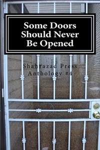 Some Doors Should Never Be Opened