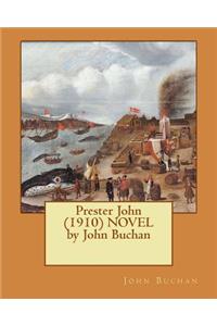 Prester John (1910) NOVEL by John Buchan