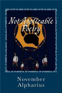 Not Applicable Poetry