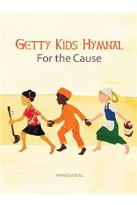 Getty Kid's Hymnal - For the Cause