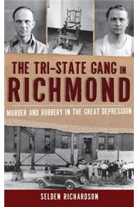 Tri-State Gang in Richmond
