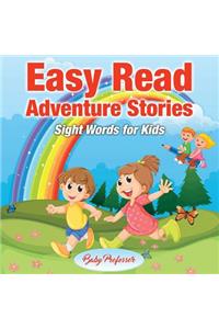 Easy Read Adventure Stories - Sight Words for Kids