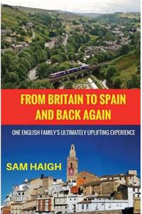 From Britain to Spain and Back Again