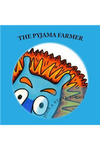 Pyjama Farmer