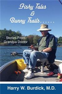 Fishy Tales & Bunny Trails......