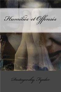 Humiliés et Offensés