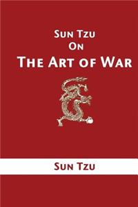 Sun Tzu on the Art of War