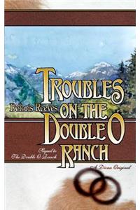 Troubles on the Double O Ranch