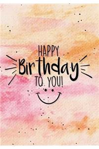 Happy Birthday To You