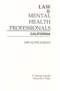 Law and Mental Health Professionals: California